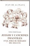 JUEGOS Y CANCIONES INFANTILES EN EL JEREZ DE MEDIADOS DEL S. XX