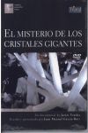 EL MISTERIO DE LOS CRISTALES GIGANTES  DVD