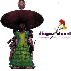 LA MALAGUEÑA A TRAVES DE LOS TIEMPOS CD 2 (DIEGO CLAVEL)
