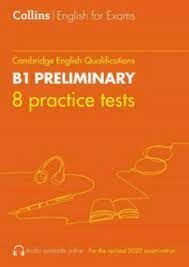 COLLINS CAMBRIDGE ENGLISH 8 PRACTICE TESTS FOR B1 PRELIMINARY