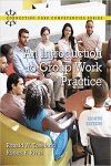 AN INTRODUCTION TO GROUP WORK PRACTICE (CONNECTING CORE COMPETENCIES)