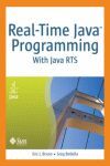 REAL-TIME JAVA PROGRAMMING: WITH JAVA RTS: WITH THE JAVA REAL-TIME SYSTEM