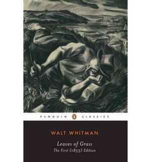 LEAVES OF GRASS. THE FIRST (1855) EDITIONÇ