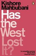 HAS THE WEST LOST IT? : A PROVOCATION