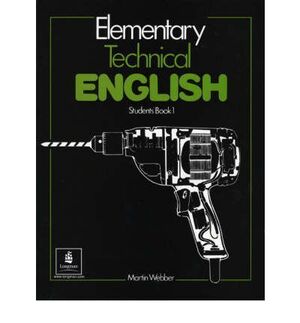 ELEMENTARY TECNICAL ENGLISH STDENT´S BOOK 1