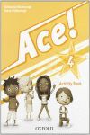 ACE! 4: ACTIVITY BOOK.