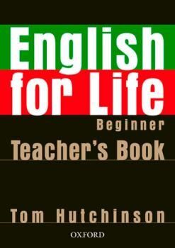 ENGLISH FOR LIFE BEGINNER TEACHER´S PACK