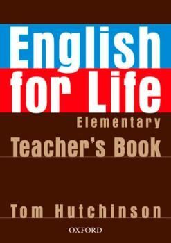 ENGLISH FOR LIFE ELEMENTARY TEACHER´S BOOK