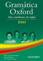 GRAMATICA OXFORD PARA ESTUDIENTES DE INGLES FOR ESO
