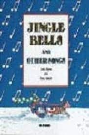 JINGLE BELLS AND OTHER SONGS BOOK