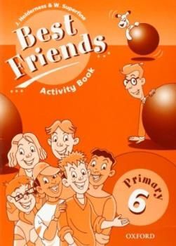 BEST FRIENDS. PRIMARY 6  ACTIVITY BOOK
