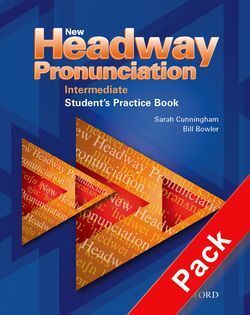 NEW HEADWAY PRONUNCIATION COURSE INTERMEDIATE: STUDENT´S PRACTICE BOOK AND AUDIO CD PACK