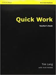 QUICK WORK TEACHER´S BOOK PRE INTERMEDIATE