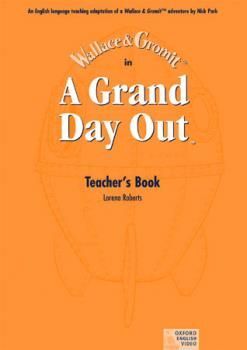 A GRAND DAY OUT TEACHER´S BOOK