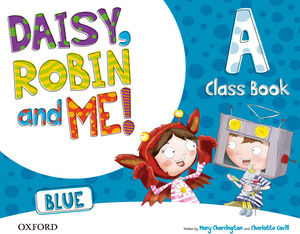 DAISY, ROBIN AND ME A BLUE CLASS BOOK PACK.
