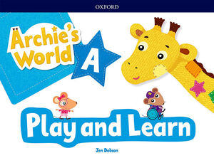 ARCHIE´S WORLD A PLAY & LEARN PACK