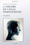 A THEORY OF LEGAL PERSONHOOD (OXFORD LEGAL PHILOSOPHY)