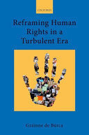REFRAMING HUMAN RIGHTS IN A TURBULENT ERA