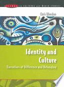 IDENTITY AND CULTURE: NARRATIVES OF DIFFERENCE AND BELONGING