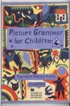 PICTURE GRAMMAR FOR CHILDREN 4 STUDENTS BOOK
