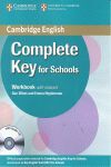 COMPLETE KEY FOR SCHOOLS WORKBOOK WITH ANSWERS + AUDIO CD. WORKBOOK WITH ANSWERS