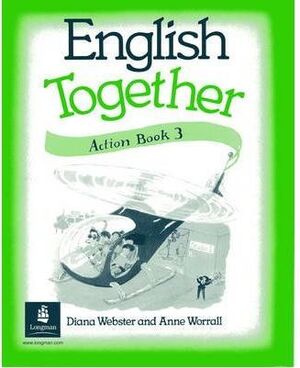 ENGLISH TOGETHER 3. ACTION BOOK