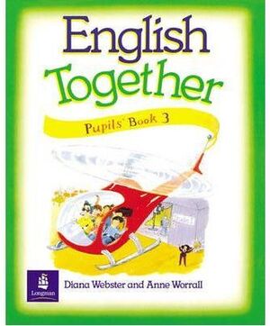 ENGLISH TOGETHER 3. PUPILS´ BOOK
