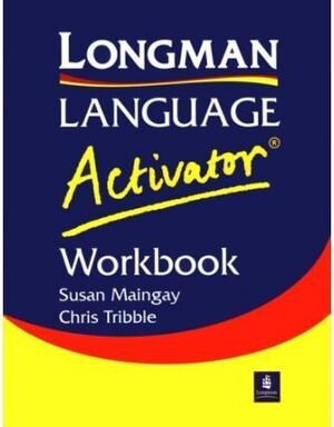 LONGMAN LANGUAGE ACTIVATOR WORKBOOK