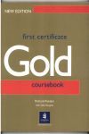 FIRST CERTIFICATE GOLD. COURSEBOOK NEW EDITION