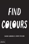 FIND COLOURS,  PUBLISHED IN ASSOCIATION WITH