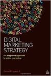 DIGITAL MARKETING STRATEGY AN INTEGRATED APPROACH TO ONLINE