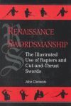 RENAISSANCE SWORDSMANSHIP: THE ILLUSTRATED USE OF RAPIERS AND CUT-AND-THRUST SWORDS