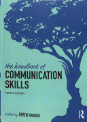 THE HANDBOOK OF COMMUNICATION SKILLS