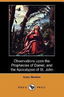 OBSERVATIONS UPON THE PROPHECIES OF DANIEL, AND THE APOCALYPSE OF ST. JOHN (DODO PRESS)