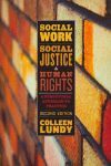 SOCIAL WORK, SOCIAL JUSTICE, AND HUMAN RIGHTS: A STRUCTURAL APPROACH TO PRACTICE