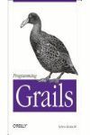 PROGRAMMING GRAILS BEST PRACTICES FOR EXPERIENCED GRAILS DEVELOPERS