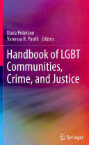 HANDBOOK OF LGBT COMMUNITIES, CRIME, AND JUSTICE