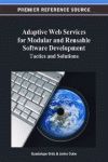 ADAPTIVE WEB SERVICES FOR MODULAR AND REUSABLE SOFTWARE DEVELOPMENT: TACTICS AND SOLUTIONS