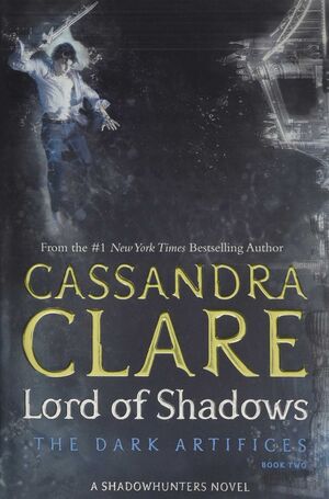 LORD OF SHADOWS (THE DARK ARTIFICES II)