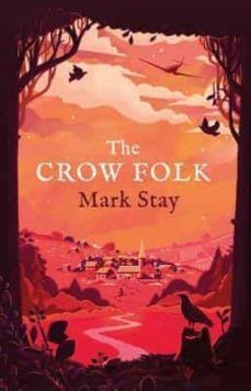 THE CROW FOLK : THE WITCHES OF WOODVILLE 1