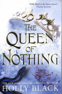 THE QUEEN OF NOTHING ( THE FOLK OF THE AIR 3 )
