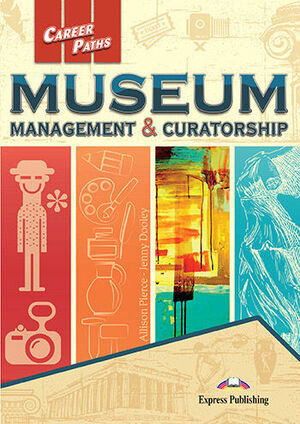 MUSEUM MANAGEMENT & CURATORSHIP STUDENT´S BOOK