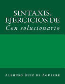 SINTAXIS, EJERCICIOS DE. CON SOLUCIONES
