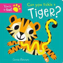 CAN YOU TICKLE A TIGER