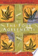 THE FOUR AGREEMENTS