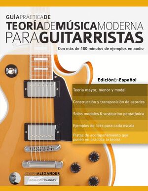GUIA PRACTICA DE TEORIA DE MUSICA MODERNA PARA GUITARRISTAS
