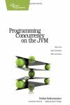 PROGRAMMING CONCURRENCY ON THE JVM