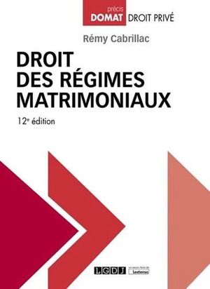 DROIT DES RÉGIMES MATRIMONIAUX 12ª ED.