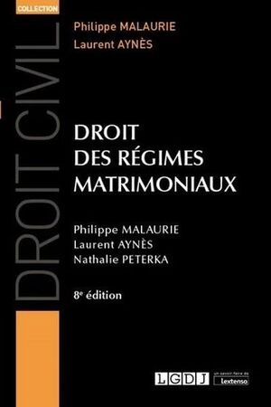 DROIT DES RÉGIMES MATRIMONIAUX 8ª ED.