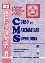 CURSO DE MATEMATICAS SUPERIORES 1. GEOMETRIA ANALITICA, ALGEBRA LINEAL